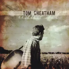 Restless Soul by Tom Cheatham album reviews, ratings, credits