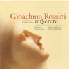 Rossini: Miserere - Preghiera - Tantum Ergo album lyrics, reviews, download