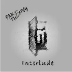Interlude by Fake The Envy album reviews, ratings, credits