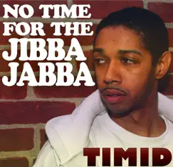 No Time for the Jibba Jabba by Timi-d album reviews, ratings, credits