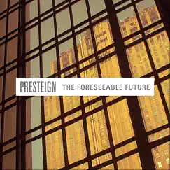 The Foreseeable Future by Presteign album reviews, ratings, credits
