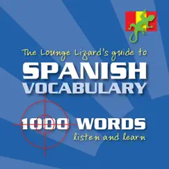 The Lounge Lizard's Guide to Spanish Vocabulary by Lounge Lizard Publications Limited album reviews, ratings, credits