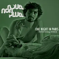 One Night In Paris (Severin 24 Remix) Song Lyrics
