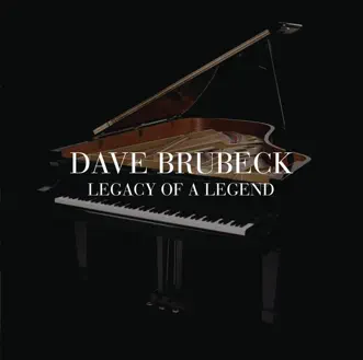 Legacy of a Legend by Dave Brubeck album download