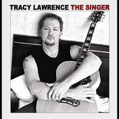 The Singer by Tracy Lawrence album reviews, ratings, credits