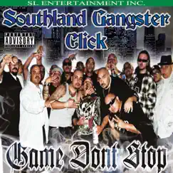 Game Don't Stop by Southland Gangster Click album reviews, ratings, credits