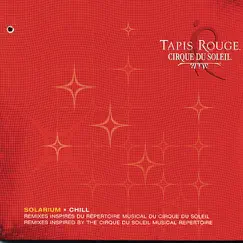 Tapis rouge by Cirque du Soleil album reviews, ratings, credits