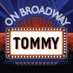 Tommy - On Broadway by Stage Door Musical Ensemble album reviews, ratings, credits