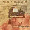 Piano À Brasileira album lyrics, reviews, download