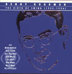 The Birth of Swing (1935-1936) by Benny Goodman album reviews, ratings, credits