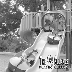 Playin' Cellos - EP by The 440 Alliance album reviews, ratings, credits