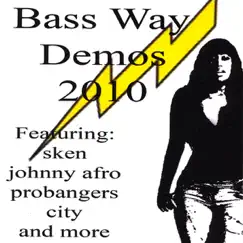 Bass Way Demos 2010 by Johnny Afro album reviews, ratings, credits