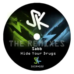 Hide Your Drugs Remixes by Sabb album reviews, ratings, credits