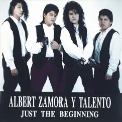 Just the Beginning by Albert Zamora y Talento album reviews, ratings, credits