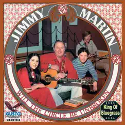 Will the Circle Be Unbroken by Jimmy Martin album reviews, ratings, credits