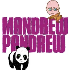 Mandrew Pandrew Single - Single by Mandrew album reviews, ratings, credits