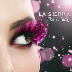 Like a Lady (Video Mix) Song Lyrics