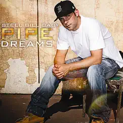 Pipe Dreams by Steel Bill album reviews, ratings, credits