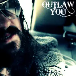 Outlaw You Song Lyrics