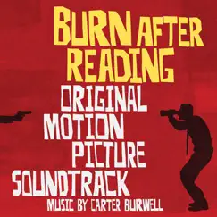 Burn After Reading (Original Motion Picture Soundtrack) by Carter Burwell album reviews, ratings, credits