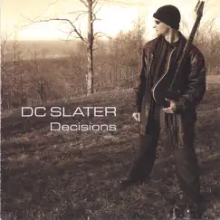 Decisions by DC Slater album reviews, ratings, credits