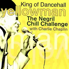 The Negril Chill Challenge by Yellowman & Charles Chaplin album reviews, ratings, credits