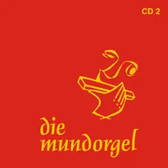 Die Mundorgel - 2 by Phönix-Chor des Wiedtal-Gymnasiums Neustadt-Wied, Kristina Linden & Schedrik Chor album reviews, ratings, credits
