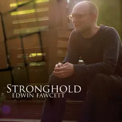 Stronghold by Edwin Fawcett album reviews, ratings, credits