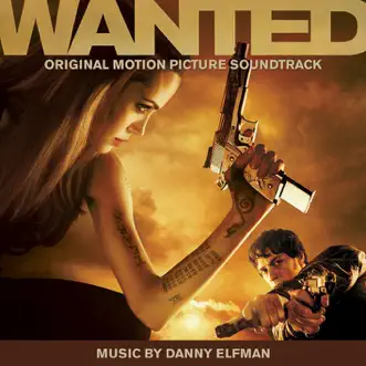 Wanted (Original Motion Picture Soundtrack) by Danny Elfman album download