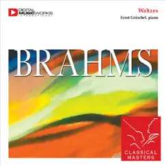 Brahms: Waltzes by Ernst Gröschel album reviews, ratings, credits