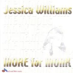 More for Monk by Jessica Williams album reviews, ratings, credits