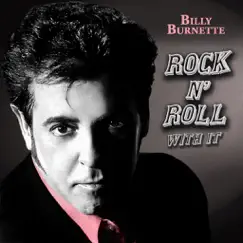 Rock & Roll With It by Billy Burnette album reviews, ratings, credits