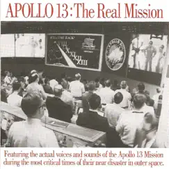 Apollo 13: The Real Mission by James Lovell, Fred Haise, Jack Swigert & Apollo 13 Mission Control album reviews, ratings, credits