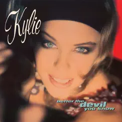 Better the Devil You Know / I'm Over Dreaming (Over You) [Remixes] - EP by Kylie Minogue album reviews, ratings, credits