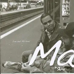 Ma by Ian & Michael album reviews, ratings, credits
