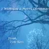 I Wish You a Merry Christmas album lyrics, reviews, download