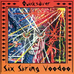 Six String Voodoo by Quicksilver Messenger Service album reviews, ratings, credits