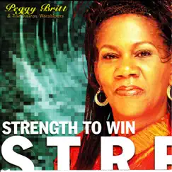 Strength to Win by Peggy Britt album reviews, ratings, credits