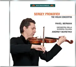 Prokofiev: Violin Concertos Nos. 1 & 2, Sonata for 2 Violins in C Major, Op. 56 by Pavel Berman, Andrey Boreyko, Orchestra della Svizzera Italiana & Anna Tifu album reviews, ratings, credits