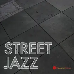 Street Jazz by 5 Alarm Music album reviews, ratings, credits