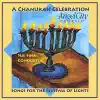 A Chanukah Celebration - Songs for the Festival of Lights album lyrics, reviews, download