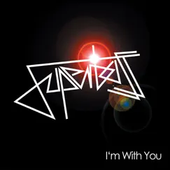 I'm With You (Noir Dub Mix) Song Lyrics