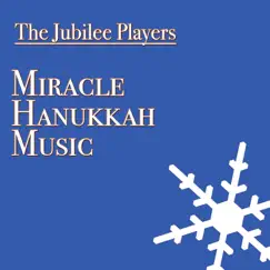 Miracle Hanukkah Music by The Jubilee Players album reviews, ratings, credits