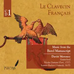 Music from the Borel Manuscript and Other Sources, Vol. 1 by Davitt Moroney album reviews, ratings, credits