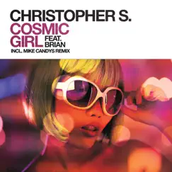 Cosmic Girl (Mike Candys & Christopher S Horny Remix) Song Lyrics