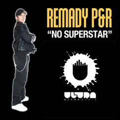 No Superstar - Single by Remady album reviews, ratings, credits