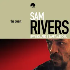 The Quest (feat. Dave Holland & Barry Altschul) by Sam Rivers album reviews, ratings, credits