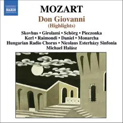 Mozart: Don Giovanni (Highlights) by Hungarian Radio Chorus, Michael Halász & Nicolaus Esterházy Sinfonia album reviews, ratings, credits