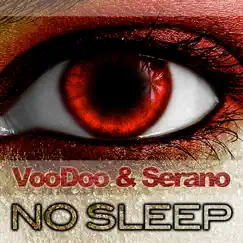 No Sleep (Remixes) - EP by Voodoo & Serano album reviews, ratings, credits