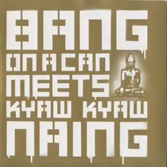 Kyi Nu Bwe (Arr. C.J. Miller) Song Lyrics